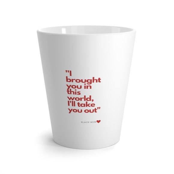 Mugs |" I Brought You Into This World.... - Picture 1 of 3
